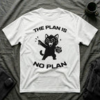 T-Shirt — 'The Plan Is No Plan' Tired Cat Graphic Tee (Tired jokes)