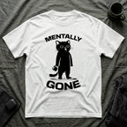 T-Shirt — 'Mentally Gone' Tired Cat Graphic Tee (Tired jokes)