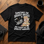 Big Battles Small Warriors T-Shirt