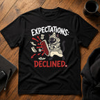 Expectations declined T-Shirt