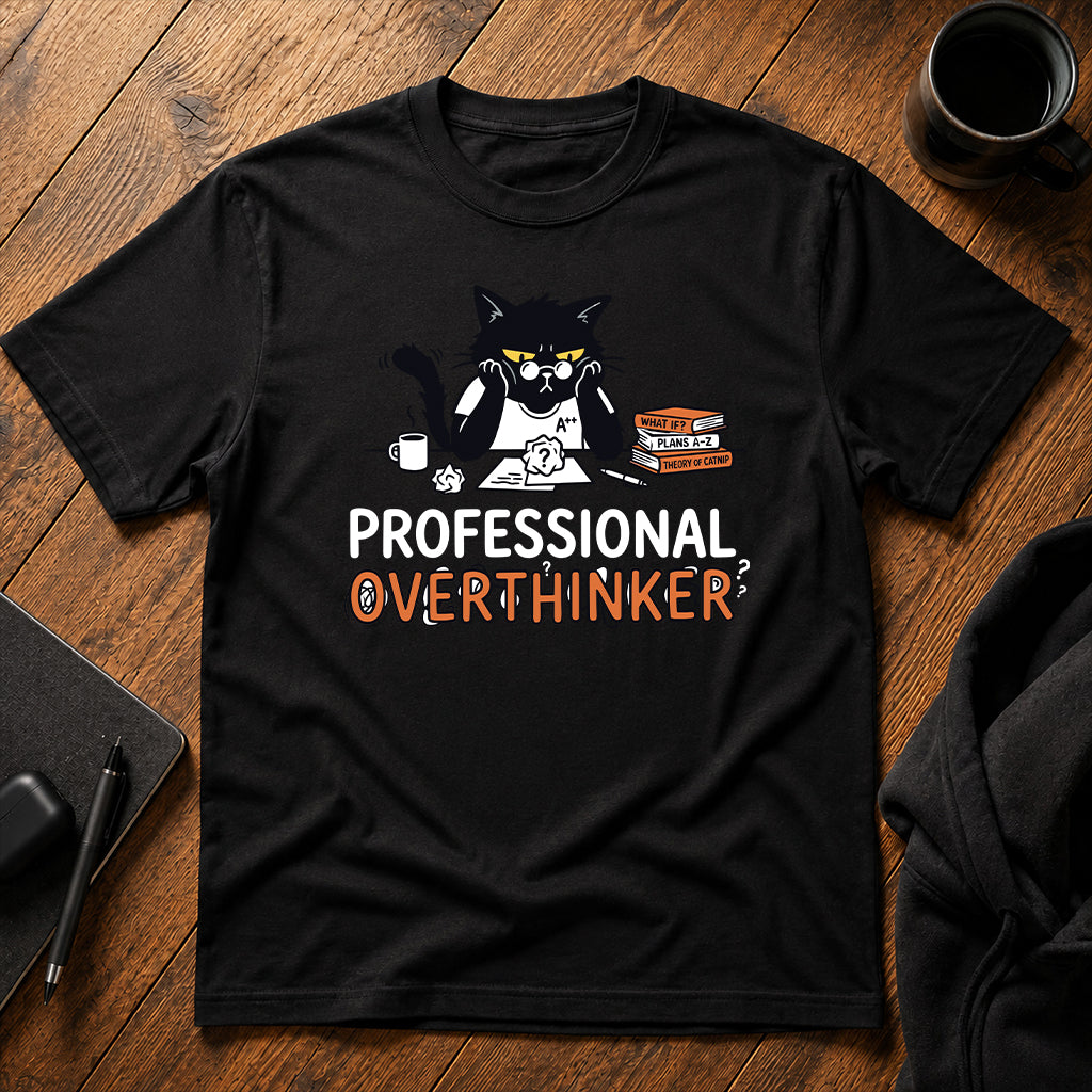 Professional overthinker T-Shirt