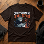 Disappointment level expert T-Shirt
