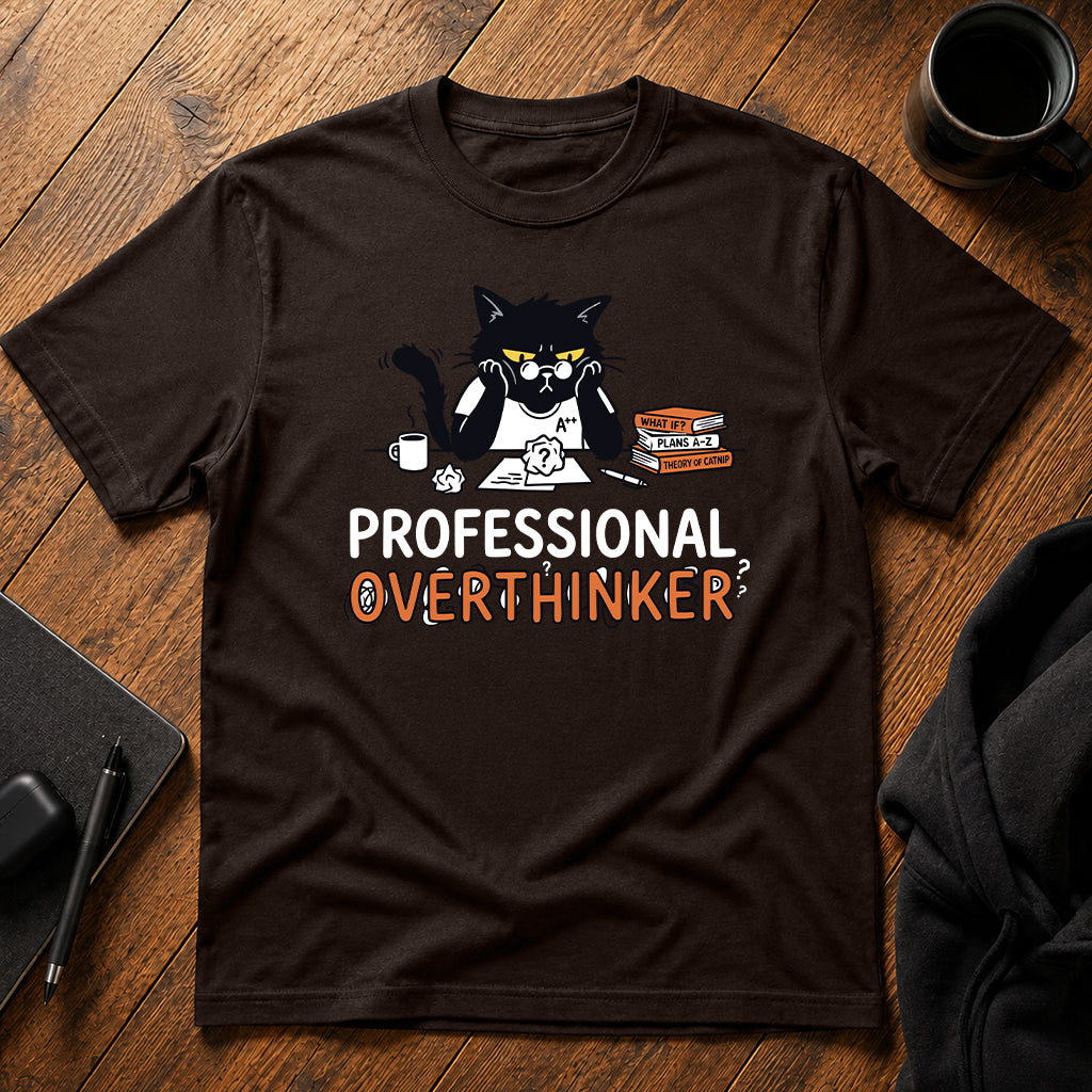 Professional overthinker T-Shirt