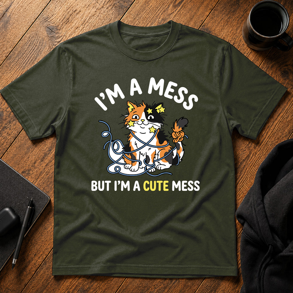 I'm a mess but I'm a cute mess T-Shirt