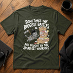 Big Battles Small Warriors T-Shirt