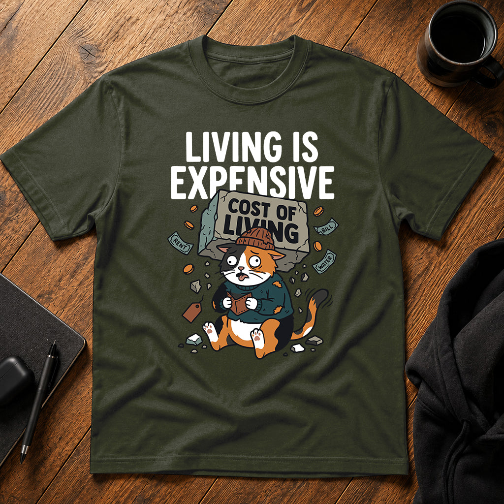 Living is expensive Coffee T-Shirt