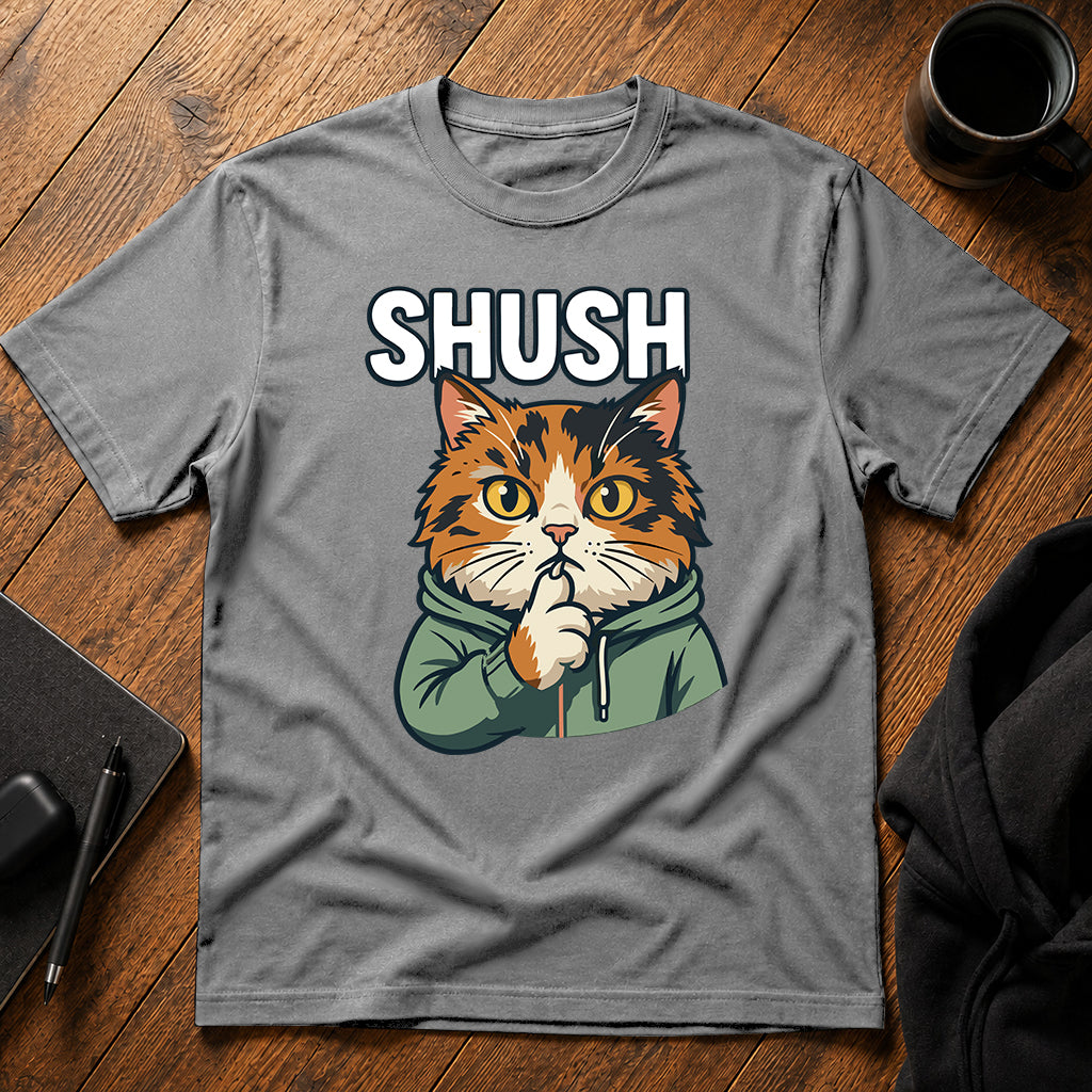 SHUSH T-Shirt
