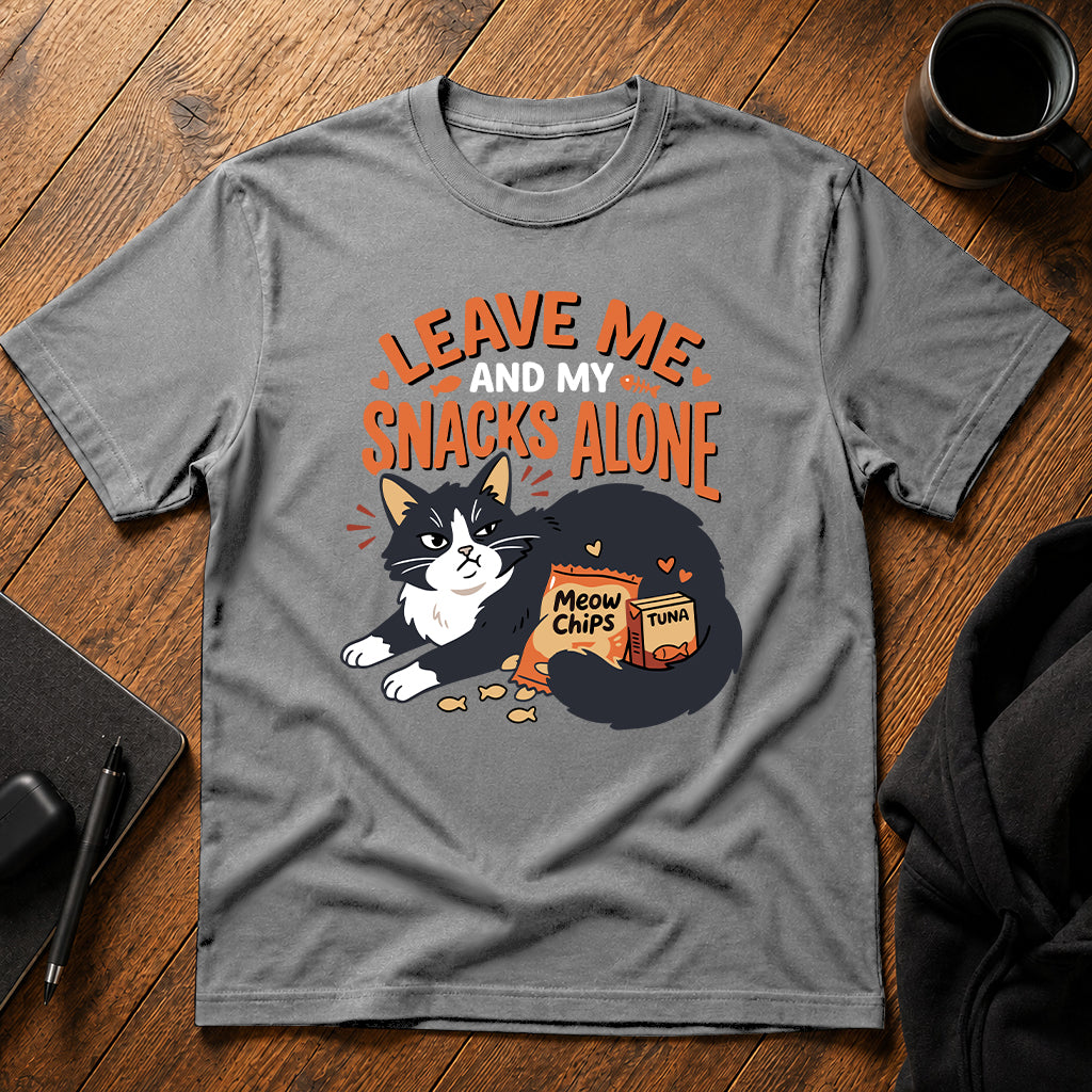 Leave me and my snacks alone T-Shirt
