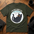I'm not here for the drama T-Shirt