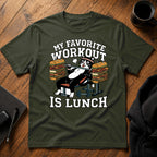 My favorite workout is lunch T-Shirt