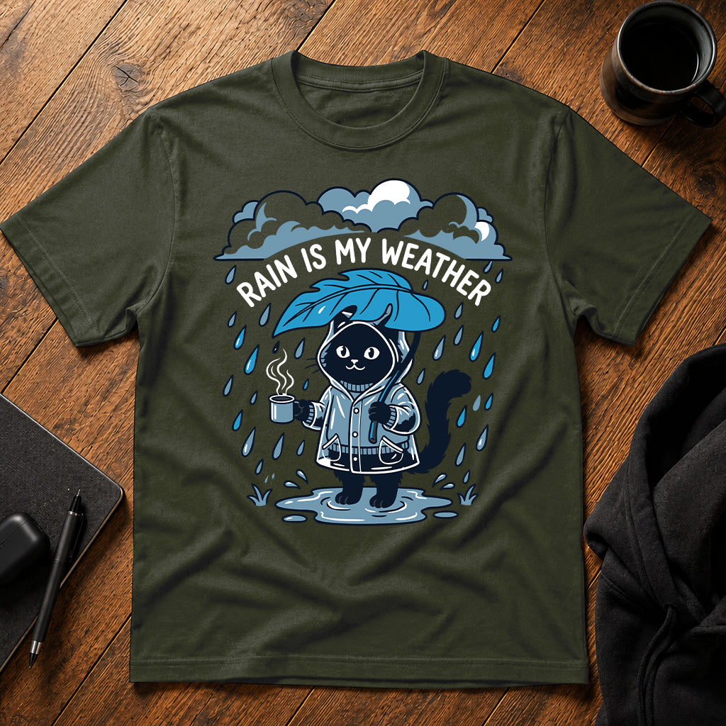 Rain is my weather T-Shirt