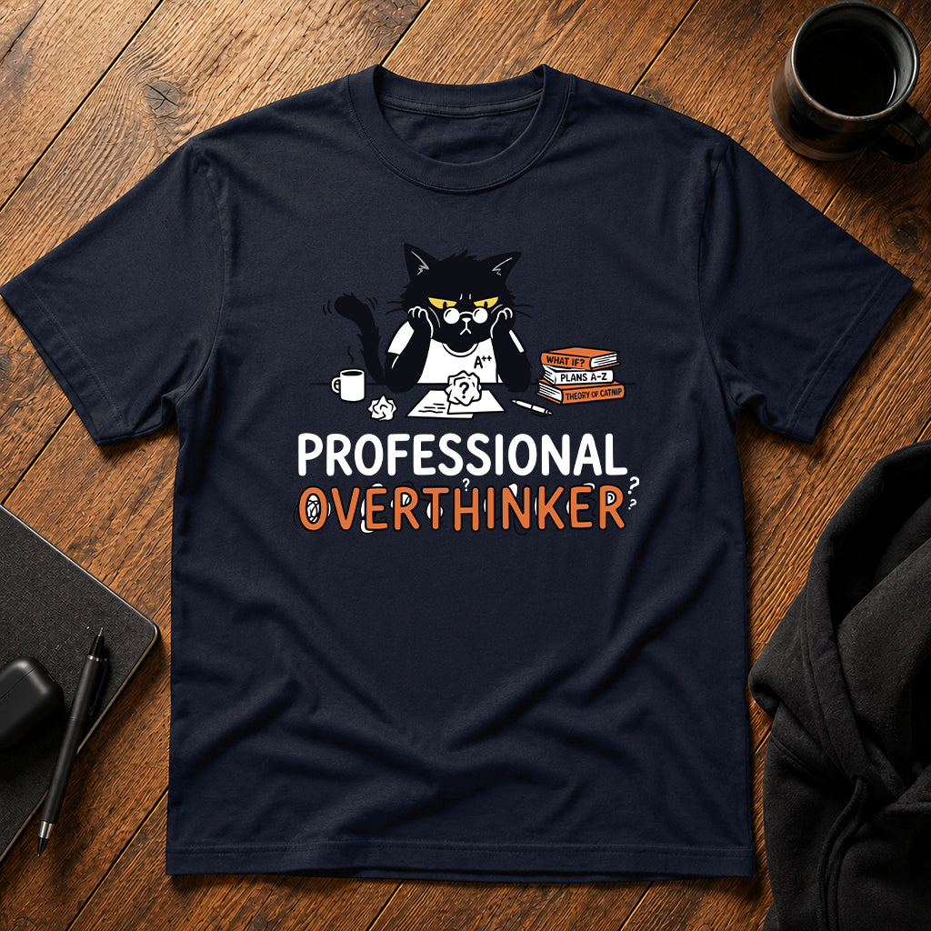 Professional overthinker T-Shirt