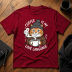 Coffee is my love language T-Shirt