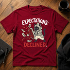 Expectations declined T-Shirt
