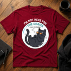 I'm not here for the drama T-Shirt