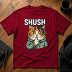 SHUSH T-Shirt