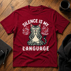 Silence is my love language T-Shirt