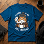 Coffee is my love language T-Shirt
