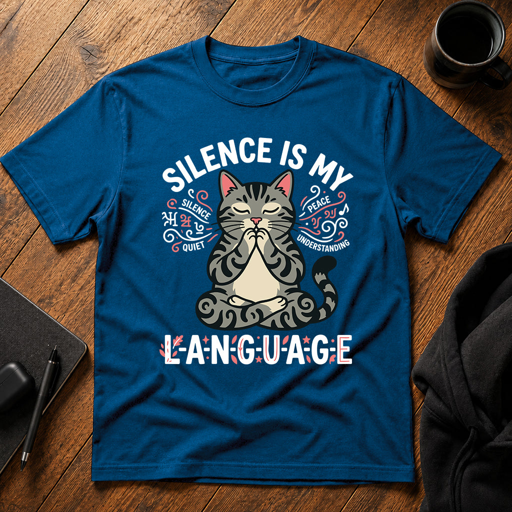 Silence is my love language T-Shirt