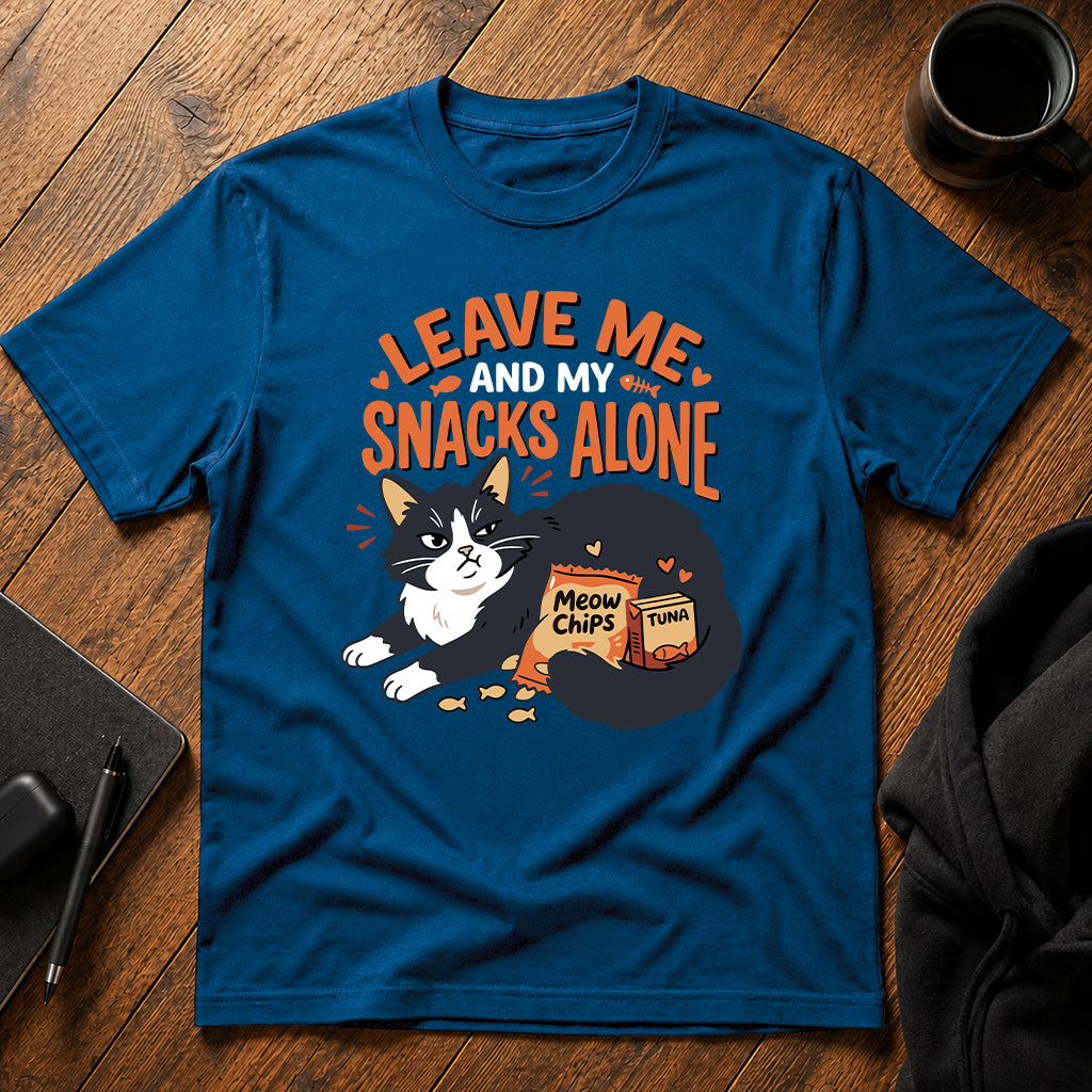 Leave me and my snacks alone T-Shirt